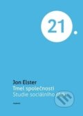 Kniha: Tmel společnosti (Jon Elster). Academia, 2013 Kniha: Tmel společnosti (Jon Elster). Academia, 2013