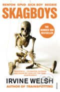 Kniha: Skagboys (Irvine Welsh). Vintage, 2013 Kniha: Skagboys (Irvine Welsh). Vintage, 2013