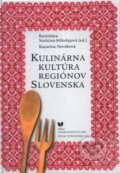 Kniha: Kulinárna kultúra regiónov Slovenska (Katarína Nováková), 2013 Kniha: Kulinárna kultúra regiónov Slovenska (Katarína Nováková), 2013