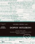 Kniha: Dopisy Hitlerovi (Henrik Eberle). Ikar CZ, 2008 Kniha: Dopisy Hitlerovi (Henrik Eberle). Ikar CZ, 2008