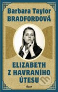 Kniha: Elizabeth z Havraního útesu (Barbara Taylor Bradford). Ikar CZ, 2010 Kniha: Elizabeth z Havraního útesu (Barbara Taylor Bradford). Ikar CZ, 2010