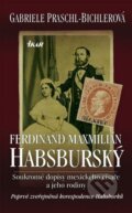Kniha: Ferdinand Maxmilián Habsburský (Gabriele Praschl-Bichlerová). Ikar CZ, 2008 Kniha: Ferdinand Maxmilián Habsburský (Gabriele Praschl-Bichlerová). Ikar CZ, 2008