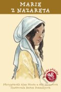 Kniha: Marie z Nazareta (Alan Moore a Gill Tavnerová). Slovart CZ, 2013 Kniha: Marie z Nazareta (Alan Moore a Gill Tavnerová). Slovart CZ, 2013