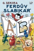 Kniha: Ferdův slabikář (Ondřej Sekora). Albatros CZ, 2022 Kniha: Ferdův slabikář (Ondřej Sekora). Albatros CZ, 2022