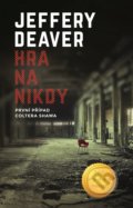 Kniha: Hra na nikdy (Jeffery Deaver). Domino, 2022 Kniha: Hra na nikdy (Jeffery Deaver). Domino, 2022