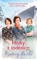 Kniha: Holky z loděnice (Nancy Revell). Ikar CZ, 2022 Kniha: Holky z loděnice (Nancy Revell). Ikar CZ, 2022