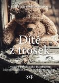 Kniha: Dítě z trosek (Mechtild Borrmann). XYZ, 2022 Kniha: Dítě z trosek (Mechtild Borrmann). XYZ, 2022