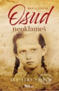 Kniha: Osud neoklameš (Marta Péková). Naše vojsko CZ, 2022 Kniha: Osud neoklameš (Marta Péková). Naše vojsko CZ, 2022