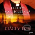 Audiokniha: Ptáci v trní (Colleen McCullough). Témbr, 2022 Audiokniha: Ptáci v trní (Colleen McCullough). Témbr, 2022