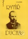 Kniha: Rytíř ducha (Ota Dub). Amosium servis, 1993 Kniha: Rytíř ducha (Ota Dub). Amosium servis, 1993