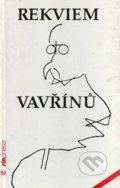 Kniha: Rekviem vavřínů (Riopress). Riopress, 1997 Kniha: Rekviem vavřínů (Riopress). Riopress, 1997