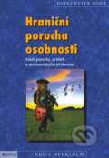 Kniha: Hraniční porucha osobnosti (Heinz-Peter Röhr). Portál, 2022 Kniha: Hraniční porucha osobnosti (Heinz-Peter Röhr). Portál, 2022