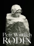 Auguste Rodin - Petr Wittlich, 2022