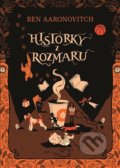 Kniha: Historky z Rozmaru (Ben Aaronovitch). Argo, 2022 Kniha: Historky z Rozmaru (Ben Aaronovitch). Argo, 2022