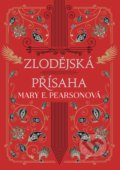 Kniha: Zlodějská přísaha (Mary E. Pearson). CooBoo CZ, 2022 Kniha: Zlodějská přísaha (Mary E. Pearson). CooBoo CZ, 2022