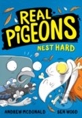 Kniha: Real Pigeons Nest Hard (Andrew McDonald). HarperCollins, 2022 Kniha: Real Pigeons Nest Hard (Andrew McDonald). HarperCollins, 2022