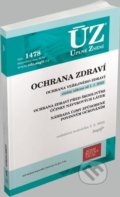Kniha: Úplné Znění - 1478 Ochrana zdraví (Sagit). Sagit, 2022 Kniha: Úplné Znění - 1478 Ochrana zdraví (Sagit). Sagit, 2022