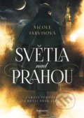Kniha: Světla nad Prahou (Nicole Jarvis). Nakladatelství Fragment, 2022 Kniha: Světla nad Prahou (Nicole Jarvis). Nakladatelství Fragment, 2022