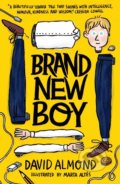 Kniha: Brand New Boy (David Almond). Walker books, 2022 Kniha: Brand New Boy (David Almond). Walker books, 2022