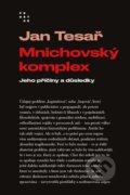 Kniha: Mnichovský komplex (Jan Tesař). Prostor, 2022 Kniha: Mnichovský komplex (Jan Tesař). Prostor, 2022
