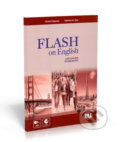 Kniha: Flash on English Advanced: Work Book + Audio CD (Richard Chapman a Valentina M. Chen). Eli, 2017 Kniha: Flash on English Advanced: Work Book + Audio CD (Richard Chapman a Valentina M. Chen). Eli, 2017
