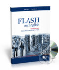 Kniha: Flash on English Elementary: Teacher´s Book + Test Resource + class Audio CDs + CD-ROM (Audrey Cowan a Luke Prodromou). Eli, 2013 Kniha: Flash on English Elementary: Teacher´s Book + Test Resource + class Audio CDs + CD-ROM (Audrey Cowan a Luke Prodromou). Eli, 2013