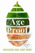 Kniha: Age Proof (Rose Anne Kenny). Bonnier Zaffre, 2022 Kniha: Age Proof (Rose Anne Kenny). Bonnier Zaffre, 2022