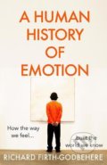 Kniha: A Human History of Emotion (Richard Firth-Godbehere). HarperCollins, 2022 Kniha: A Human History of Emotion (Richard Firth-Godbehere). HarperCollins, 2022