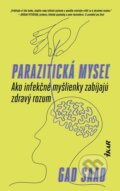 E-kniha: Parazitická myseľ (Gad Saad), 2022 E-kniha: Parazitická myseľ (Gad Saad), 2022
