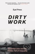 Kniha: Dirty Work (Eyal Press). Head of Zeus, 2022 Kniha: Dirty Work (Eyal Press). Head of Zeus, 2022