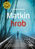Kniha: Matkin hrob (Lisa Regan), 2022 Kniha: Matkin hrob (Lisa Regan), 2022