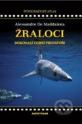 Kniha: Žraloci (Alessandro De Maddalena). Aventinum, 2022 Kniha: Žraloci (Alessandro De Maddalena). Aventinum, 2022