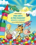Kniha: Pro děti a pro radost (Radka Brožová). Radka Brožová, 2022 Kniha: Pro děti a pro radost (Radka Brožová). Radka Brožová, 2022