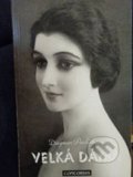 Kniha: Velká dáma (Dagmar Pavlíčková). Concordia, 1999 Kniha: Velká dáma (Dagmar Pavlíčková). Concordia, 1999