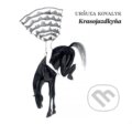 Audiokniha: Krasojazdkyňa (Uršuľa Kovalyk). Vydavateľstvo Šarkan, 2021 Audiokniha: Krasojazdkyňa (Uršuľa Kovalyk). Vydavateľstvo Šarkan, 2021