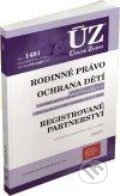 Kniha: Úplné Znění - 1481 Rodinné právo, ochrana dítěte a rodiny, registrované partnerství podle stavu k 14. 2. 2022 (Sagit). Sagit, 2022 Kniha: Úplné Znění - 1481 Rodinné právo, ochrana dítěte a rodiny, registrované partnerství podle stavu k 14. 2. 2022 (Sagit). Sagit, 2022