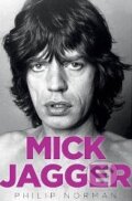 Kniha: Mick Jagger (Philip Norman). HarperCollins, 2013 Kniha: Mick Jagger (Philip Norman). HarperCollins, 2013