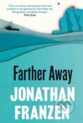 Kniha: Farther Away (Jonathan Franzen). Fourth Estate, 2013 Kniha: Farther Away (Jonathan Franzen). Fourth Estate, 2013