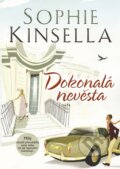 Kniha: Dokonalá nevěsta (Sophie Kinsella). BB/art, 2013 Kniha: Dokonalá nevěsta (Sophie Kinsella). BB/art, 2013
