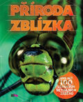 Kniha: Příroda zblízka (CooBoo CZ). CooBoo CZ, 2013 Kniha: Příroda zblízka (CooBoo CZ). CooBoo CZ, 2013