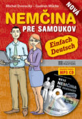 Kniha: Nová nemčina pre samoukov - učebnica s audionahrávkami (Gudrun Mücke a Michal Dvorecký), 2013 Kniha: Nová nemčina pre samoukov - učebnica s audionahrávkami (Gudrun Mücke a Michal Dvorecký), 2013