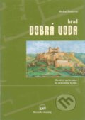 Kniha: Hrad Dobrá Voda (Michal Šimkovic). Slovenský skauting, 2009 Kniha: Hrad Dobrá Voda (Michal Šimkovic). Slovenský skauting, 2009