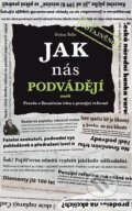 Kniha: Jak nás podvádějí (Dušan Šídlo). Šídlo Dušan, 2012 Kniha: Jak nás podvádějí (Dušan Šídlo). Šídlo Dušan, 2012