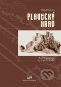 Kniha: Plavecký hrad (Michal Šimkovic). Slovenský skauting, 2009 Kniha: Plavecký hrad (Michal Šimkovic). Slovenský skauting, 2009