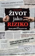 Kniha: Život jako riziko (Dušan Šídlo). Šídlo Dušan, 2010 Kniha: Život jako riziko (Dušan Šídlo). Šídlo Dušan, 2010