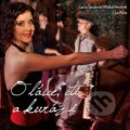 Hudební CD: Šoralova a Horáček: O lásce cti (EMI Music). EMI Music, 2013 Hudební CD: Šoralova a Horáček: O lásce cti (EMI Music). EMI Music, 2013