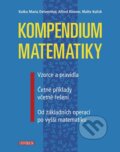 Kniha: Kompendium matematiky (Alfred Kissner, Katka Maria Delventhal a Malte Kulick). Universum, 2013 Kniha: Kompendium matematiky (Alfred Kissner, Katka Maria Delventhal a Malte Kulick). Universum, 2013