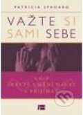 Kniha: Važte si sami sebe (Patricia Spadarová). BETA - Dobrovský, 2013 Kniha: Važte si sami sebe (Patricia Spadarová). BETA - Dobrovský, 2013