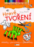 Kniha: Hravé tvoření (Tony Payne). Nakladatelství Fragment, 2013 Kniha: Hravé tvoření (Tony Payne). Nakladatelství Fragment, 2013