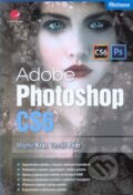 Kniha: Adobe Photoshop CS6 (Mojmír Král). Grada, 2013 Kniha: Adobe Photoshop CS6 (Mojmír Král). Grada, 2013